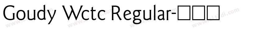 Goudy Wctc Regular字体转换